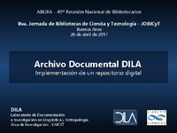 Archivo Documental DILA - Presentación 8va JOBICyT 25-04.pdf