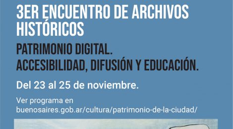 Participación del DILA en el 3° Encuentro de Archivos Históricos - Patrimonio GCBA